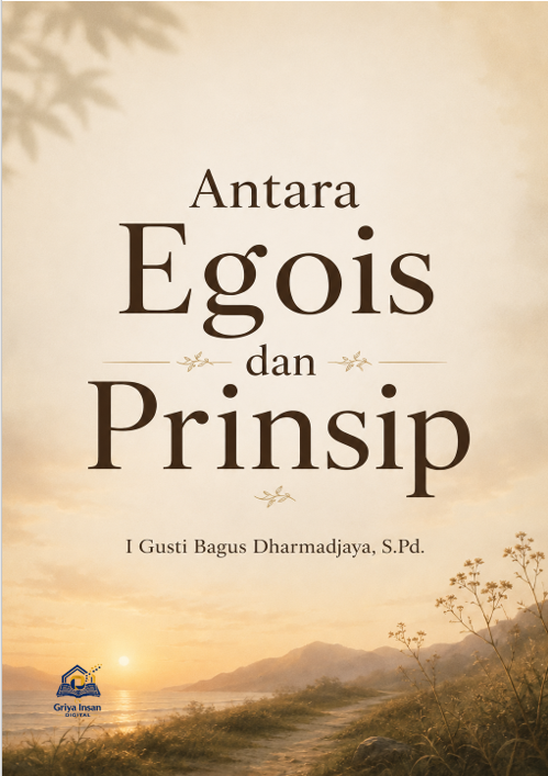 Antara Egois dan Prinsip