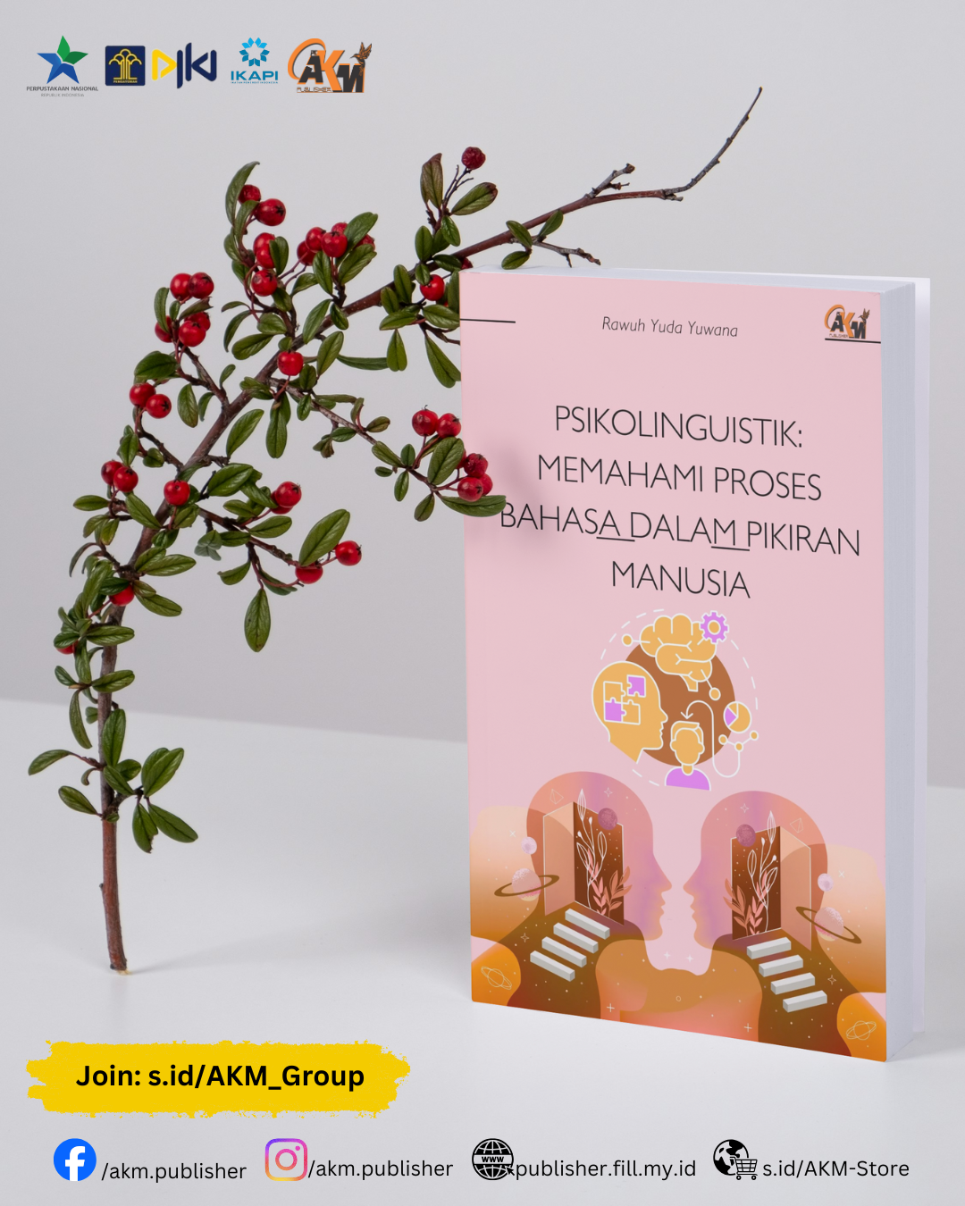 Psikolinguistik: Memahami Proses Bahasa dalam Pikiran Manusia [sumber elektronis]